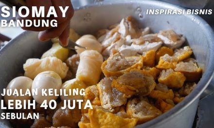 Siomay Bandung Tempat Hits Dan Legendaris Bagi Pecinta Kuliner