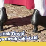 Sejarah Sepatu Hak Tinggi Ternyata Awalnya Untuk Laki-Laki