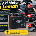 Jangan Tunggu Mogok! Ini Ciri Aki Motor Lemah