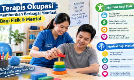 Terapis Okupasi Memberikan Berbagai Manfaat Bagi Fisik & Mental